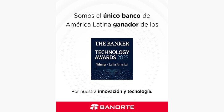 The Banker reconoce a Banorte como el mejor en Latam por su innovaci&oacute;n y tecnolog&iacute;a