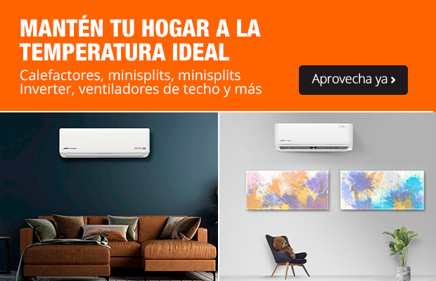 Mantén tu hogar a la temperatura ideal - Calefactores, minisplits, minisplits Inverter, ventiladores de techo y más