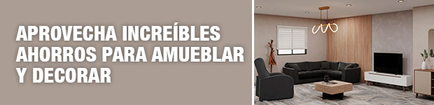 Aprovecha increíbles ahorros para amueblar y decorar