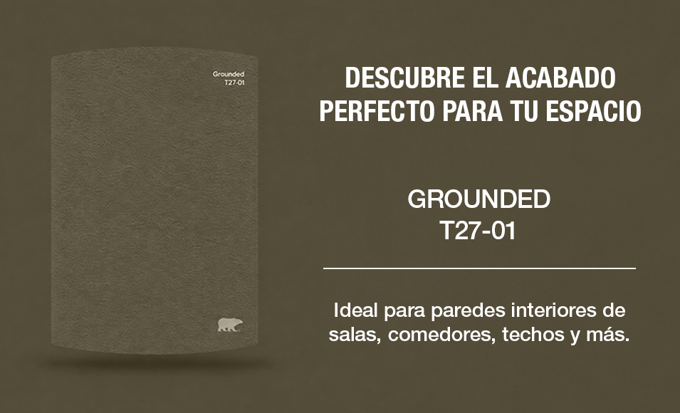 GROUNDED 727-01 Ideal para paredes interiores de salas, comedores, techos y más. Descubre el acabado perfecto para tu espacio.