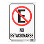 LETRERO DE PLÁSTICO "NO ESTACIONARSE" 30 X 23 CM