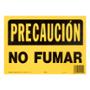 LETRERO DE PLÁSTICO PARA PARED PRECAUCIÓN NO FUMAR 35.5 X 25.4 CM