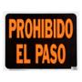 LETRERO DE PLÁSTICO PARA PARED PROHIBIDO EL PASO 37 X 47 CM
